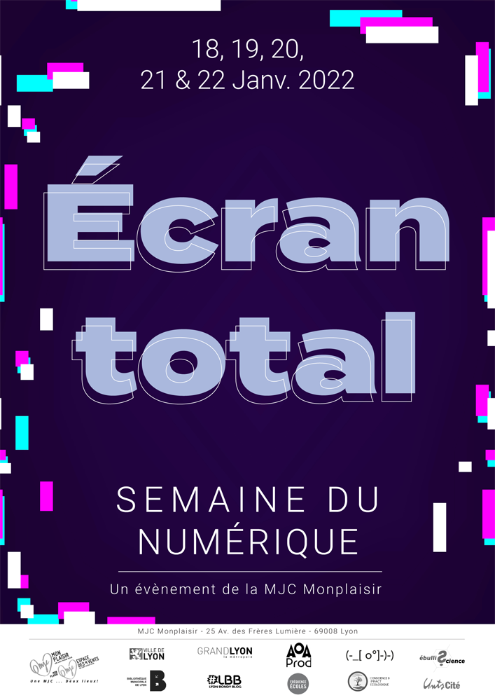 Écran total, semaine du numérique à la MJC Monplaisir (Lyon)